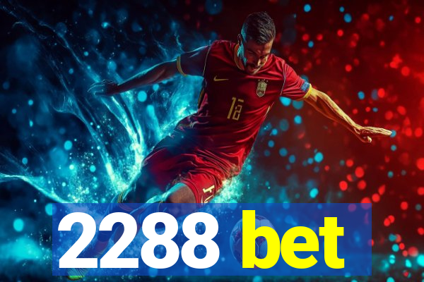 2288 bet